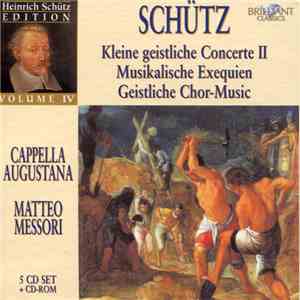 Schütz, Cappella Augustana, Matteo Messori - Kleine Geistliche Concerte II ...