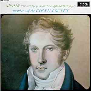 Spohr, Members Of The Vienna Octet - Nonet, Op. 31 ∙ Double-Quartet, Op. 87