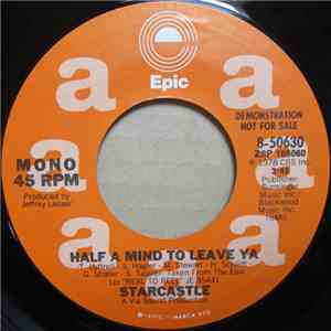 Starcastle - Half A Mind To Leave Ya