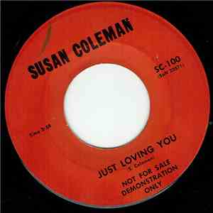 Susan Coleman - Just Loving You / Does Anybody Know