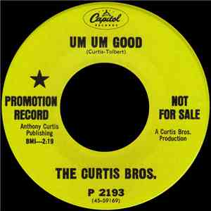 The Curtis Bros. - Um Um Good