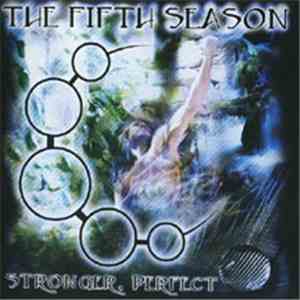 The Fifth Season - Stronger, Perfect