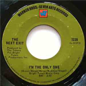 The Next Exit - I'm The Only One / Break Away