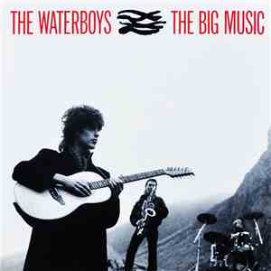 The Waterboys - The Big Music