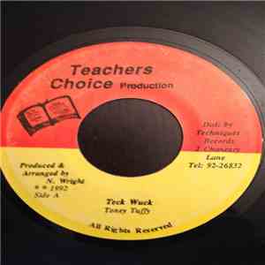 Toney Tuffy - Teck Wuck