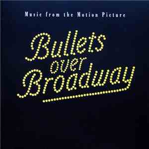 Various - Bullets Over Broadway (Music From The Motion Picture)