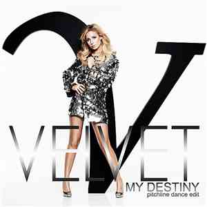 Velvet  - My Destiny (Pitchline Dance Edit)