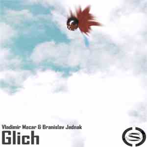 Vladimir Macar & Branislav Jednak - Glich