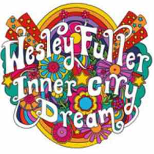 Wesley Fuller - Inner City Dream