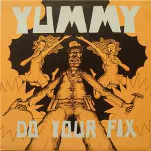 Yummy  - Do Your Fix