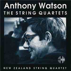 Anthony Watson , New Zealand String Quartet - The String Quartets