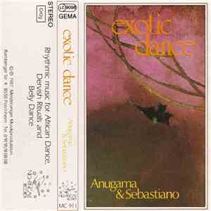 Anugama & Sebastiano - Exotic Dance