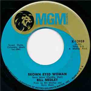 Bill Medley - Brown Eyed Woman