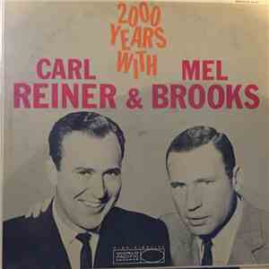 Carl Reiner & Mel Brooks - 2000 Years With