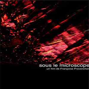 .cut & Friends - Sous Le Microscope : Un Film De Françoise Provencher
