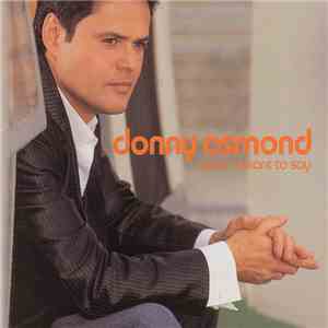Donny Osmond - What I Meant To Say
