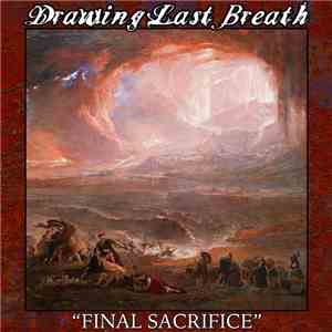 Drawing Last Breath - Final Sacrifice