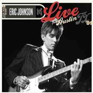 Eric Johnson  - Live From Austin TX '84