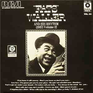 Fats Waller And His Rhythm -  Volume 12