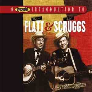 Flatt & Scruggs - A Proper Introduction To Flatt & Scruggs: The Mercury Yea ...