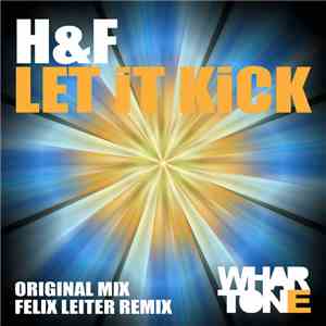 H & F - Let It Kick