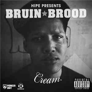 Hipe Presents Cream - Bruin Brood