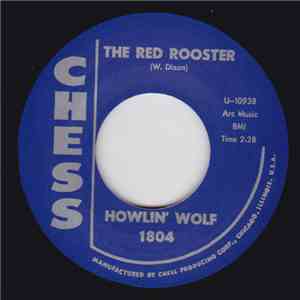 Howlin' Wolf - The Red Rooster / Shake For Me