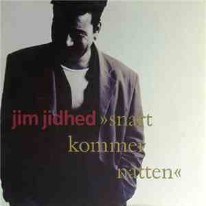 Jim Jidhed - Snart Kommer Natten