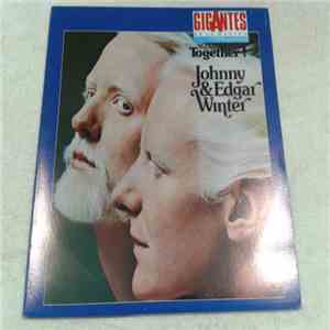 Johnny & Edgar Winter - Together!