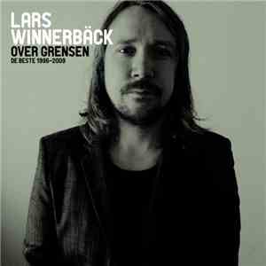 Lars Winnerbäck - Over Grensen - De Beste 1996-2009