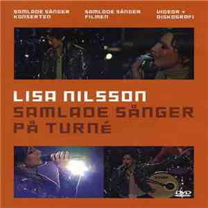 Lisa Nilsson - Samlade Sånger På Turné