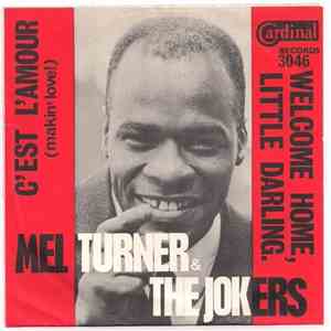 Mel Turner & The Jokers  - C'est L'Amour (Makin' Love!)
