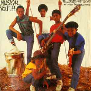 Musical Youth - The Youth Of Today