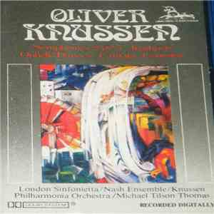 Oliver Knussen, London Sinfonietta / Nash Ensemble / Knussen / Philharmonia ...