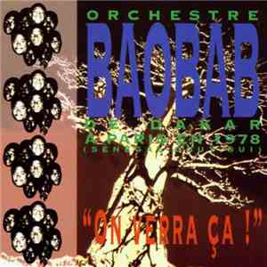 Orchestre Baobab De Dakar - On Verra Ça