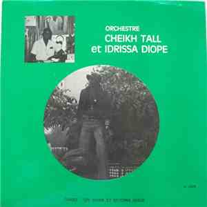 Orchestre Cheikh Tall Et Idrissa Diope - Orchestre Cheikh Tall Et Idrissa D ...
