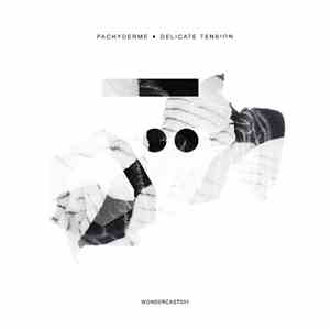 Pachyderme - Delicate Tension