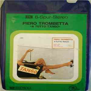 Piero Trombetta - A Tutto Tango