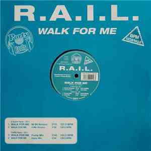 R.A.I.L. - Walk For Me