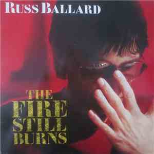 Russ Ballard - The Fire Still Burns