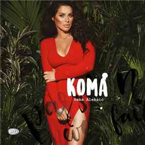 Seka Aleksić - Koma