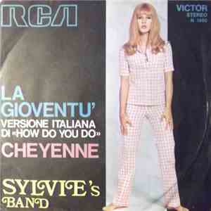 Sylvie's Band - La Gioventù / Cheyenne