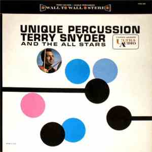 Terry Snyder And The All Stars - Unique Percussion