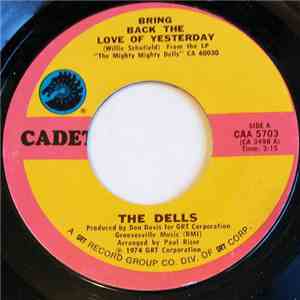 The Dells - Bring Back The Love Of Yesterday / Learning To Love You Was Eas ...