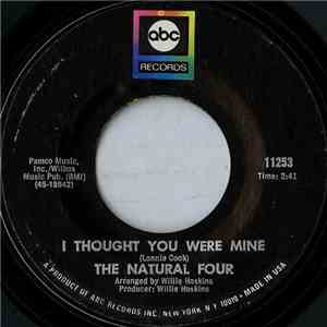 The Natural Four - I Thought You Were Mine
