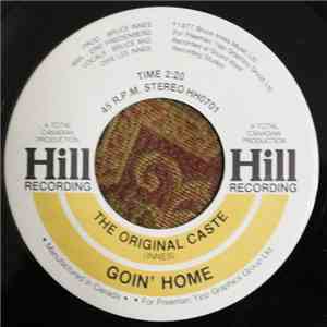 The Original Caste - Goin' Home