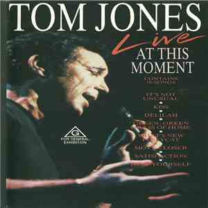 Tom Jones - Live At This Moment