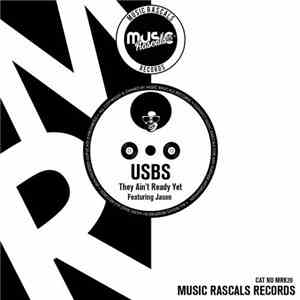 USBS Featuring Jason  - They Ain't Ready Yet