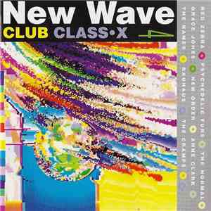 Various - New Wave Club Class•X 4