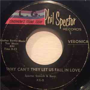Veronica - Why Can't They Let Us Fall In Love / Cubby Danny D